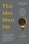 [Edge Question 01] • This Idea Must Die · Scientific Theories That Are Blocking Progress (Edge Question Series)